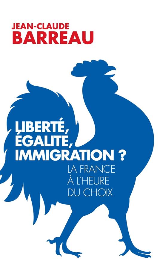 Liberté, égalité, immigration ?