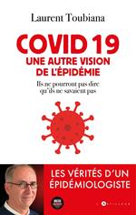 covid 19 - Une autre vision de l'épidémie