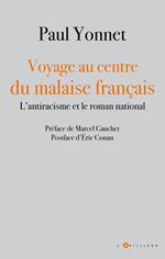 Voyage au centre du malaise français
