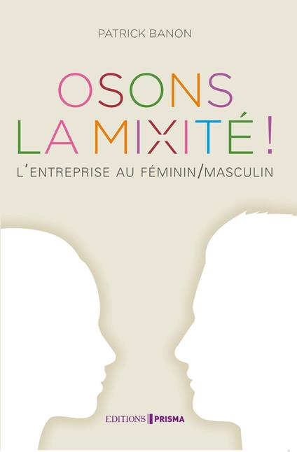 Osons la mixité