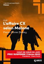 L'affaire CX selon Malone - Coup de coeur du Jury Prix du Suspense Psychologique 2022