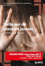 Celle qui ne pleurait jamais - Prix du Polar 2017