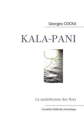 Kala-Pani: La malediction des flots - Georges Cocks - cover
