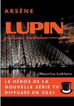 Arsène Lupin, gentleman cambrioleur: le livre ayant inspiré les aventures du personnage de la série TV diffusée en 2021