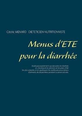 Menus d'été pour la diarrhée - Cédric Menard - cover