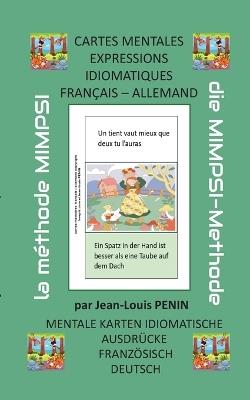 Cartes mentales expressions idiomatiques français allemand: Mentale karten idiomatische ausdrücke französisch deutsch - Jean-Louis Penin - cover
