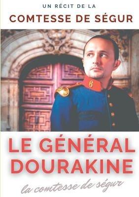 Le général Dourakine: un roman pour enfants de la comtesse de Ségur. - Comtesse de Ségur - cover