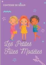 Les Petites Filles Modeles: un roman pour enfants de la comtesse de Segur