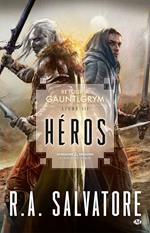 Retour à Gauntlgrym, T3 : Héros
