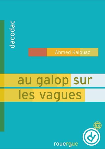 Au galop sur les vagues - Ahmed Kalouaz - ebook