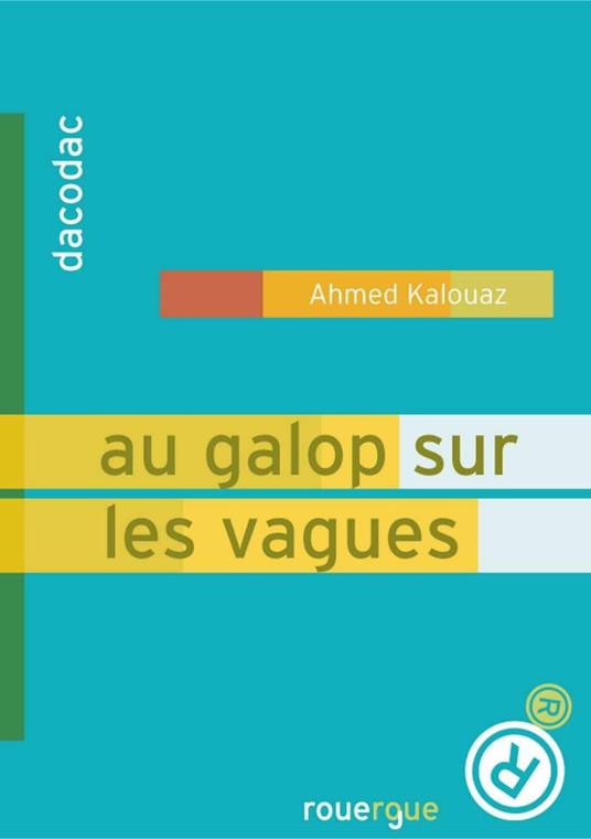 Au galop sur les vagues - Ahmed Kalouaz - ebook