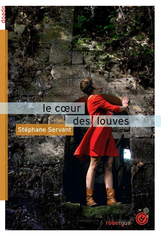 Le cœur des louves - Stéphane Servant - ebook