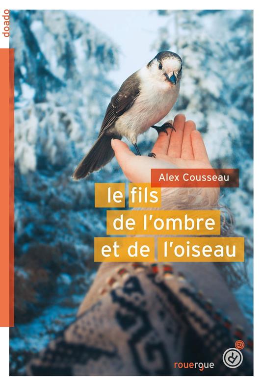 Le fils de l'ombre et de l'oiseau - Alex Cousseau - ebook