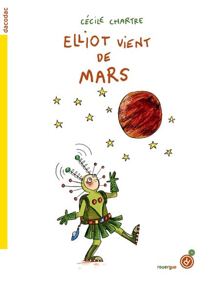 Elliot vient de Mars - Cécile Chartre - ebook