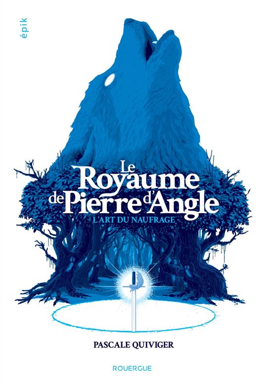 Le Royaume de Pierre d'Angle (tome 1) - Pascale Quiviger - ebook