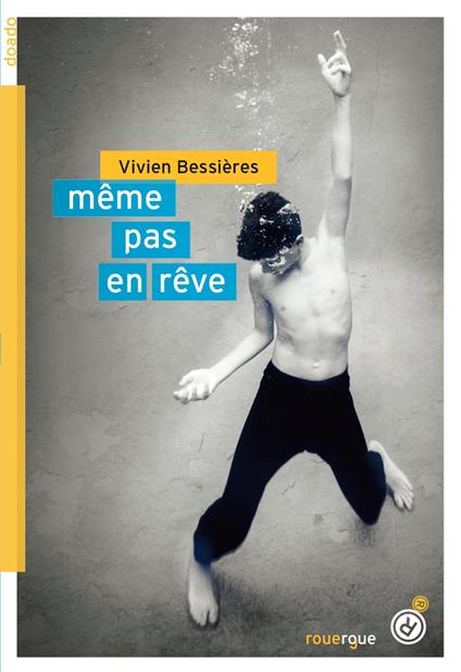 Même pas en rêve - Vivien Bessières - ebook