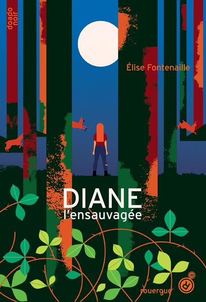 Diane l'ensauvagée - Elise Fontenaille - ebook