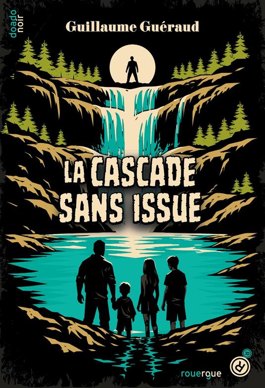 La cascade sans issue - Guillaume Guéraud - ebook