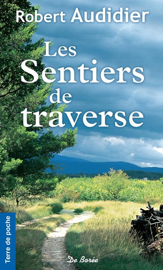 Les Sentiers de traverse