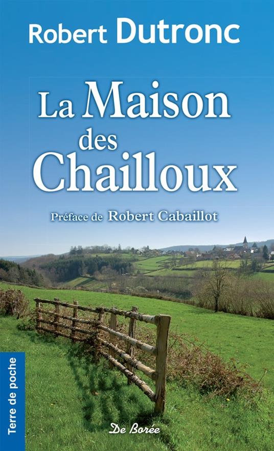 La Maison des Chailloux