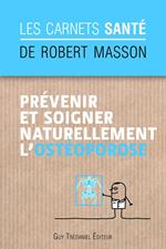 Prévenir et soigner naturellement l'ostéoporose