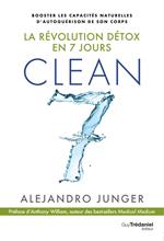 Clean 7 - La révolution détox en 7 jours