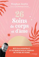 26 soins de corps et d'âme