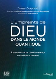 L'empreinte de Dieu dans le monde quantique - À la recherche de l'Esprit créateur au-delà de la matière