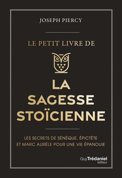Le Petit livre de la sagesse stoïcienne