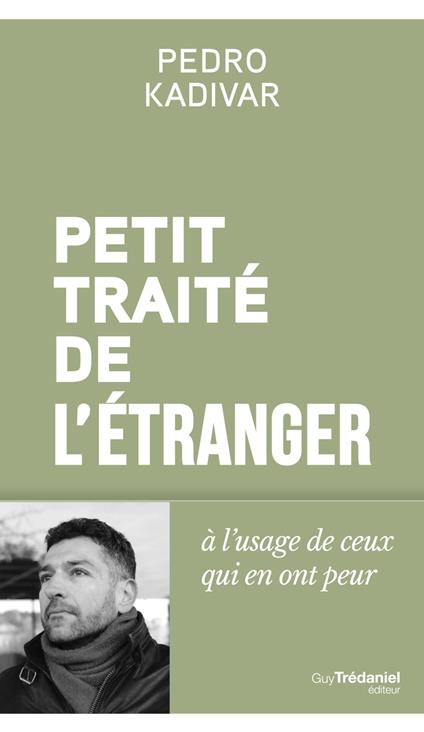 Petit Traité de l'étranger à l'usage de ceux qui en ont peur