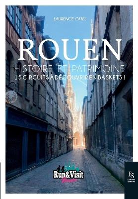 Rouen - 15 circuits à découvrir en basket (nouvelle édition) - Laurence Catel - cover