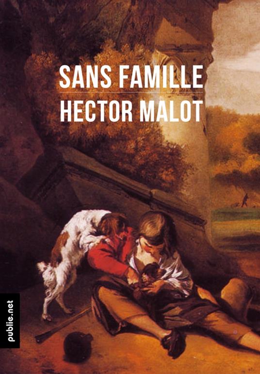 Sans famille - Hector Malot - ebook