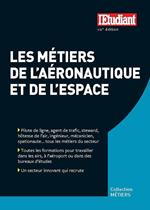 Les métiers de l'aéronautique et de l'espace - 10e Éditions