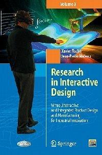 Research in Interactive Design (Vol. 3): Virtual, Interactive and Integrated Product Design and Manufacturing for Industrial Innovation - cover