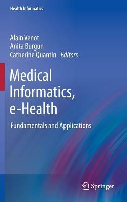 Medical Informatics, e-Health: Fundamentals and Applications - cover