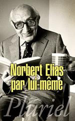 Norbert Elias par lui-même