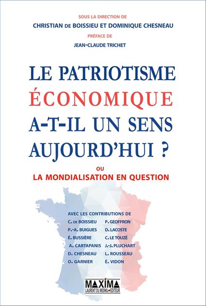 Le patriotisme économique a-t-il un sens aujourd'hui ?