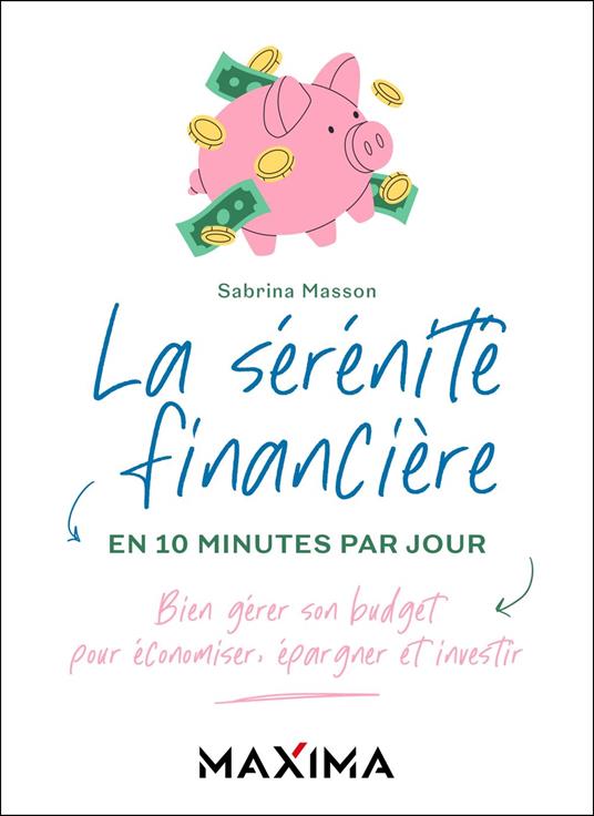 La sérénité financière en 10 minutes par jour