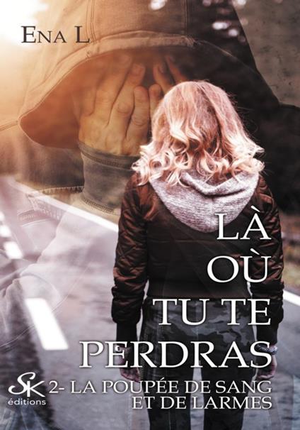 Là où tu te perdras 2