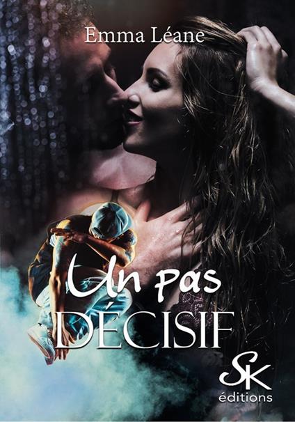 Un pas décisif - Emma Léane - ebook