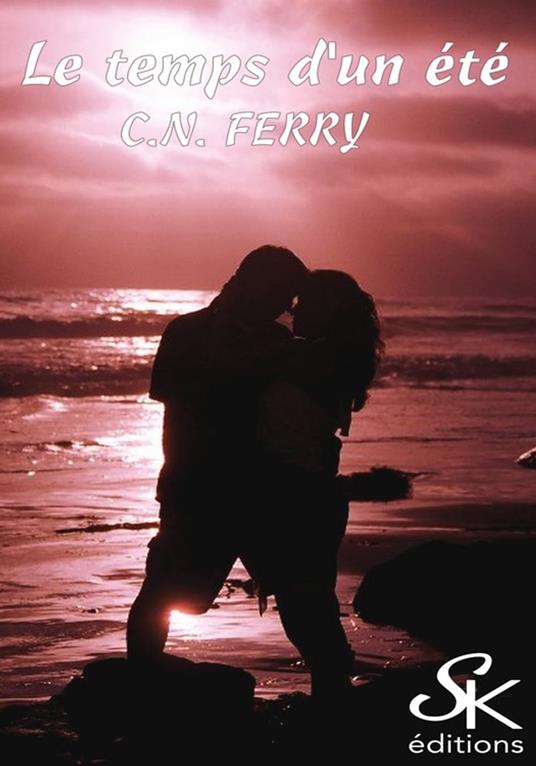 Le temps d'un été - C.N. Ferry - ebook
