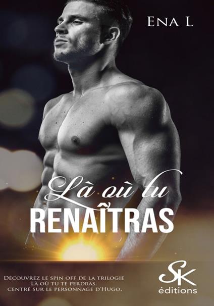 Là où tu renaîtras - Lena - ebook