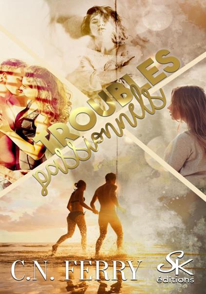 Troubles passionnels - C.N. Ferry - ebook