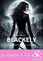 Blackely, gardienne de la nuit - L'Intégrale