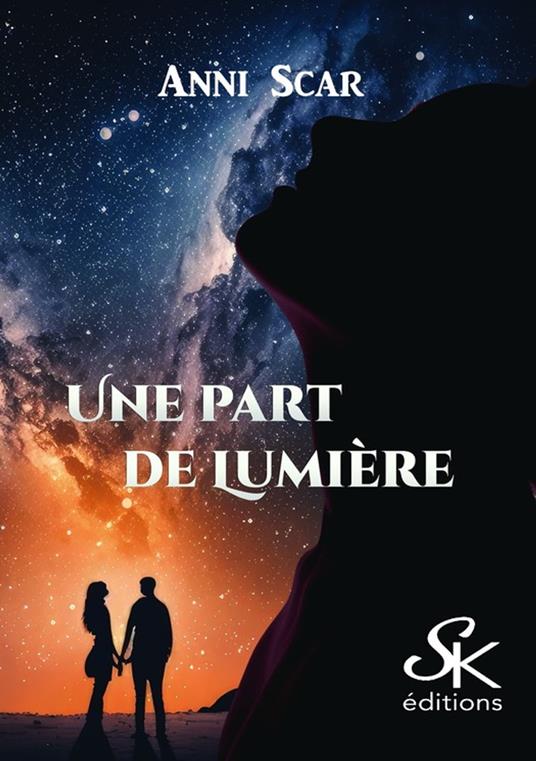 Une part de lumière - Anni Scar - ebook
