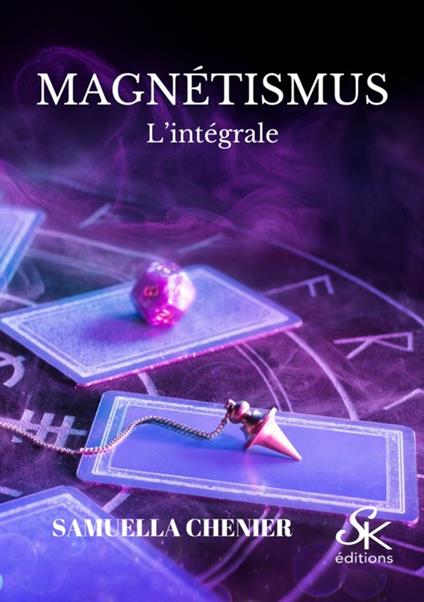 Magnetismus l'intégrale - Samuella Chenier - ebook
