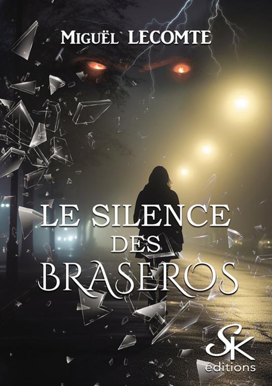 Le silence des Braseros - Miguël Lecomte - ebook