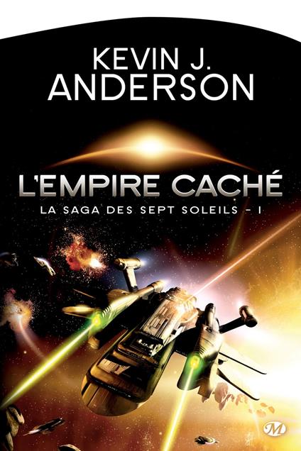 L'Empire caché: La Saga des Sept Soleils, T1