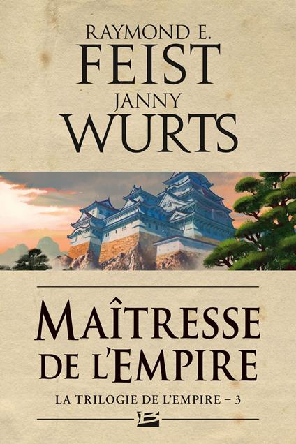La Trilogie de l'Empire, T3 : Maîtresse de l'Empire