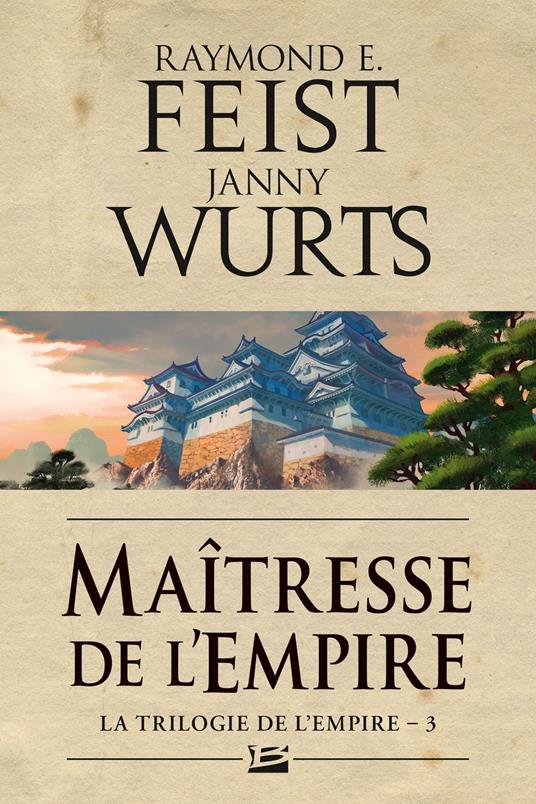 La Trilogie de l'Empire, T3 : Maîtresse de l'Empire